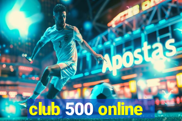 club 500 online