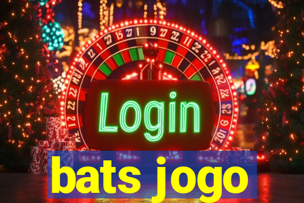 bats jogo