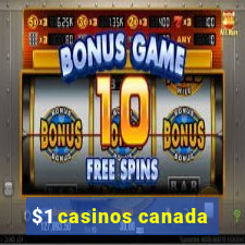 $1 casinos canada