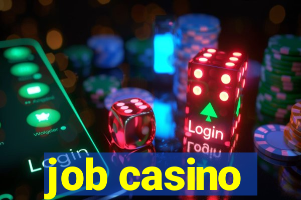 job casino