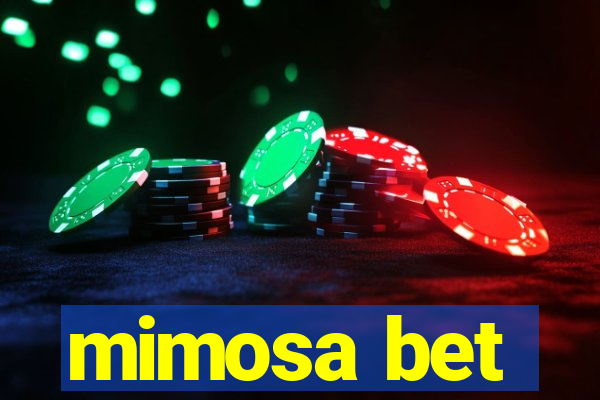 mimosa bet