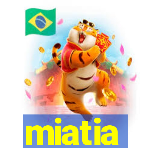 miatia