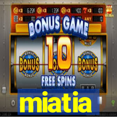 miatia