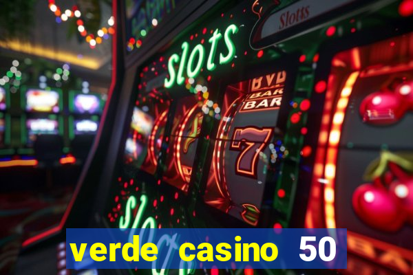 verde casino 50 rodadas grátis