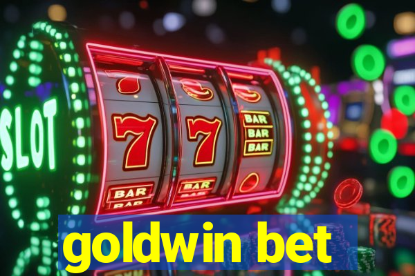 goldwin bet