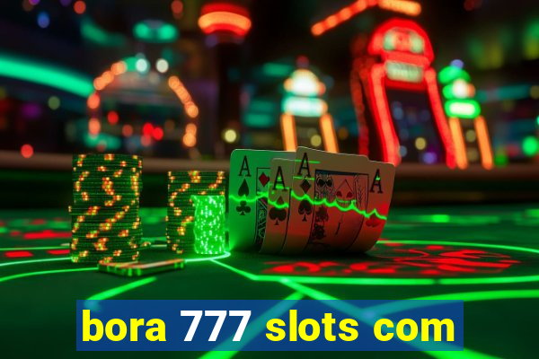 bora 777 slots com