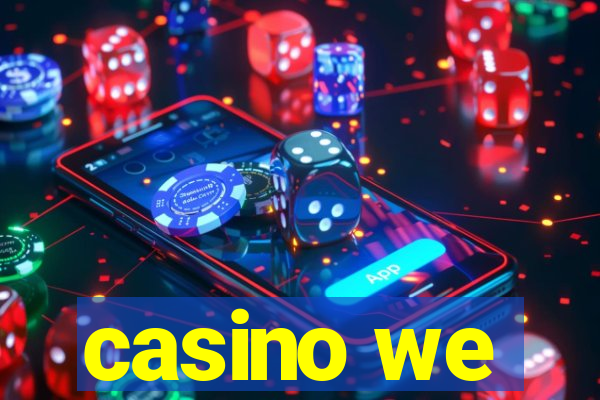 casino we