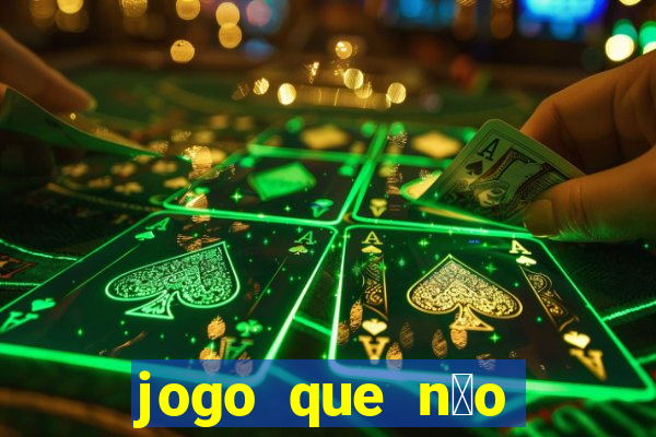 jogo que n茫o precisa depositar