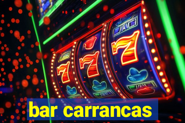 bar carrancas