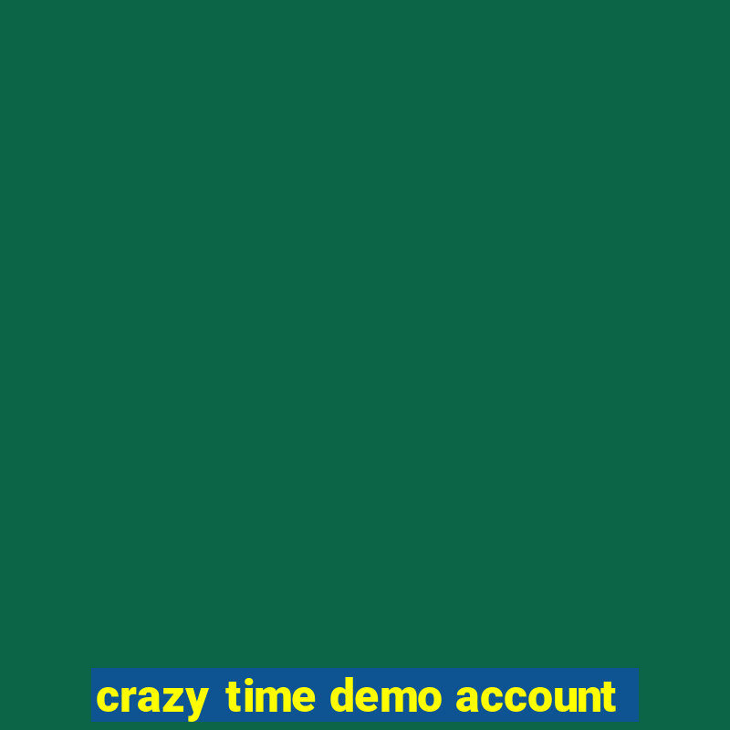 crazy time demo account