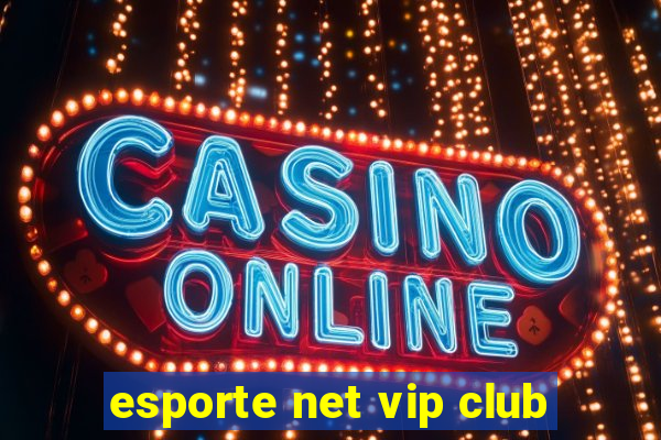 esporte net vip club