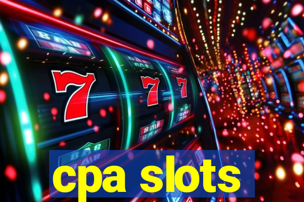 cpa slots