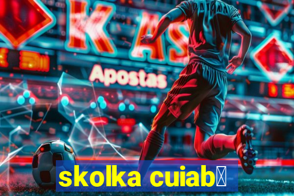 skolka cuiab谩