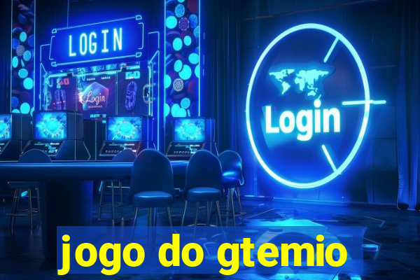 jogo do gtemio