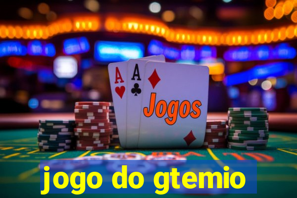 jogo do gtemio