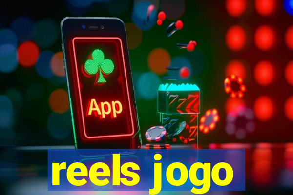 reels jogo