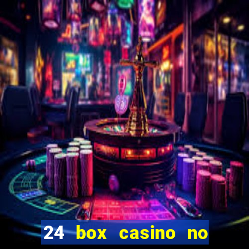 24 box casino no deposit bonus