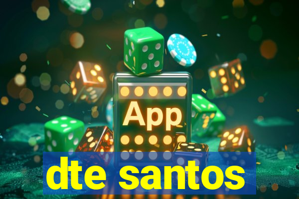 dte santos