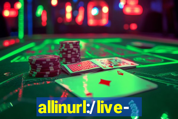 allinurl:/live-casino