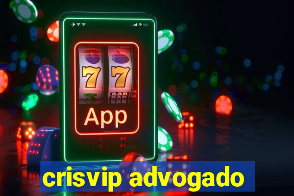 crisvip advogado