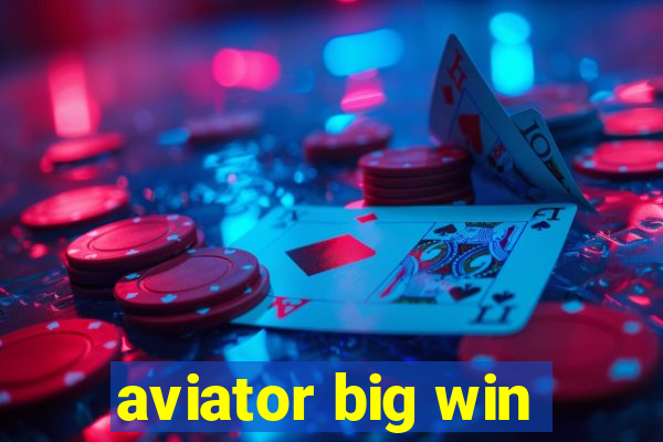 aviator big win