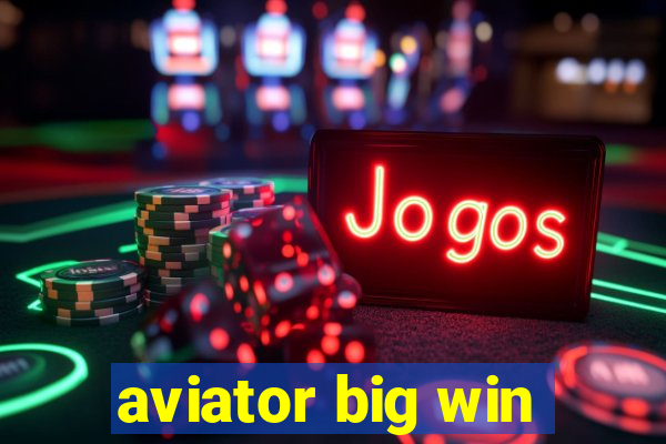 aviator big win