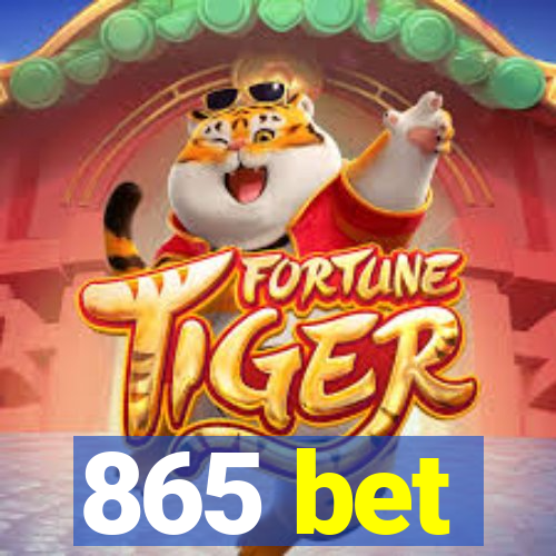 865 bet