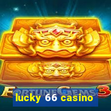 lucky 66 casino