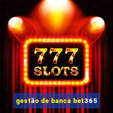 gestão de banca bet365