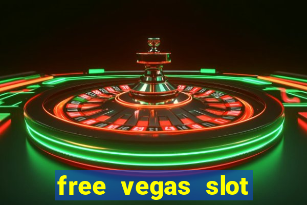 free vegas slot machine games