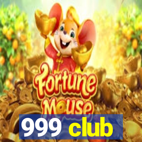 999 club