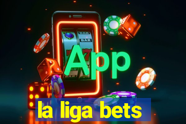 la liga bets