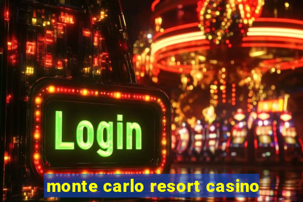 monte carlo resort casino