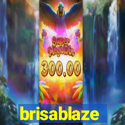 brisablaze