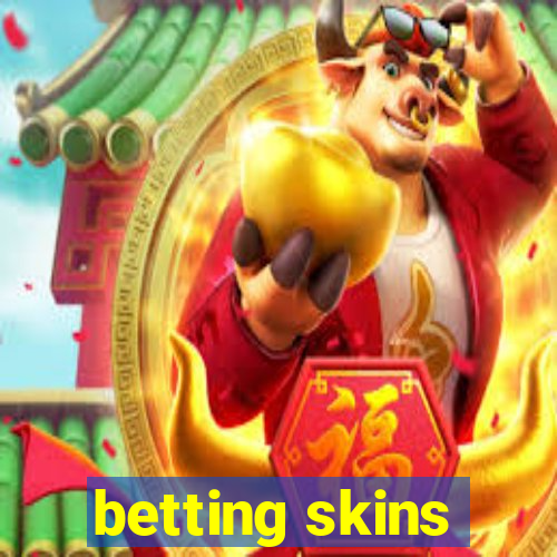 betting skins