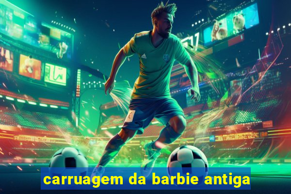 carruagem da barbie antiga