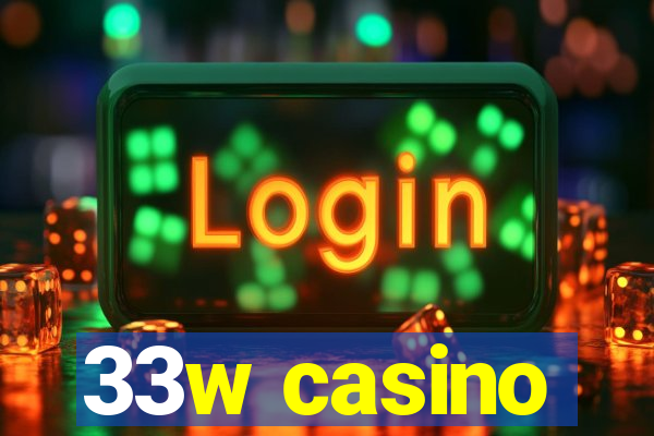 33w casino