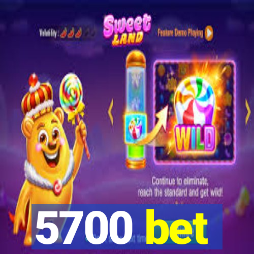 5700 bet