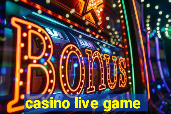 casino live game