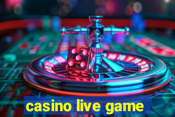 casino live game