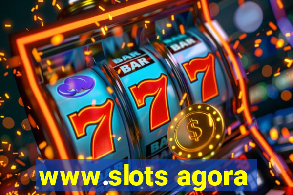 www.slots agora