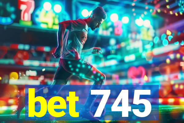 bet 745