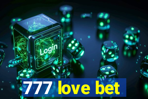 777 love bet