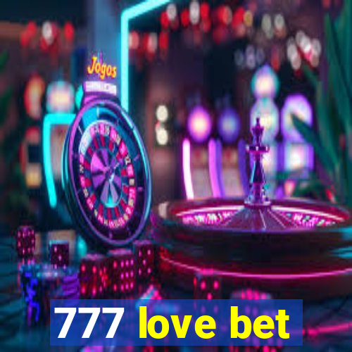 777 love bet