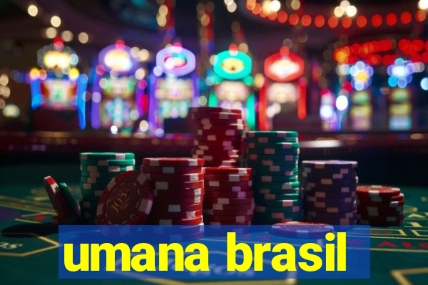 umana brasil