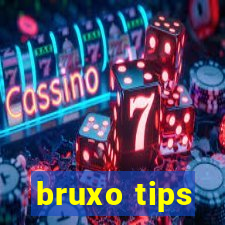 bruxo tips