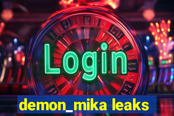 demon_mika leaks