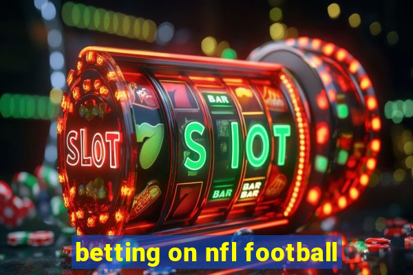 betting on nfl football