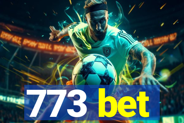 773 bet