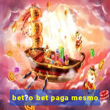 bet?o bet paga mesmo